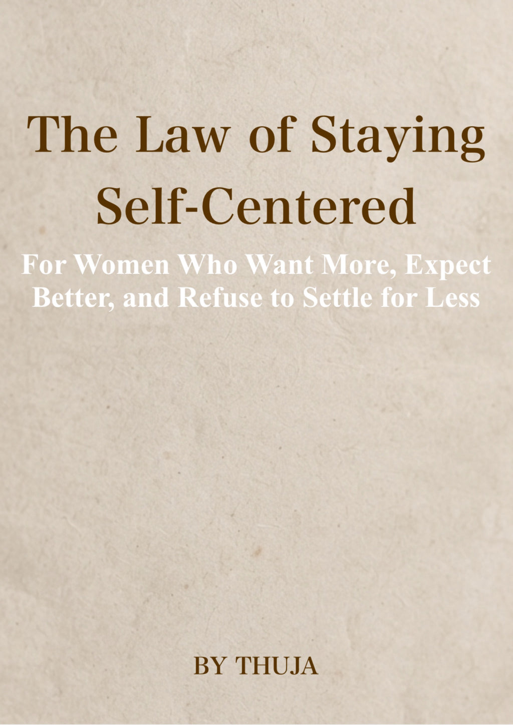 Ebook: The law of staying self-centered