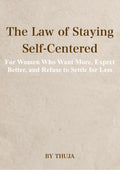 Ebook: The law of staying self-centered