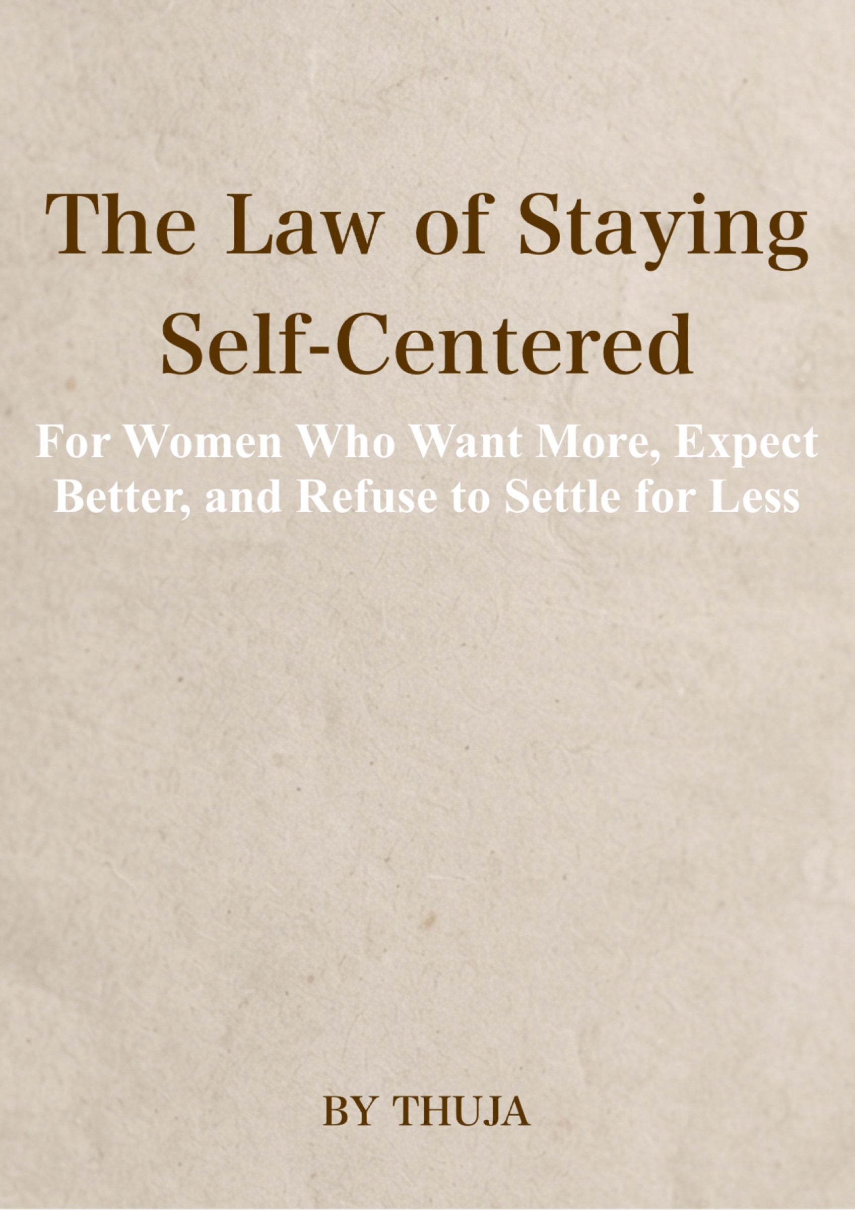 Ebook: The law of staying self-centered