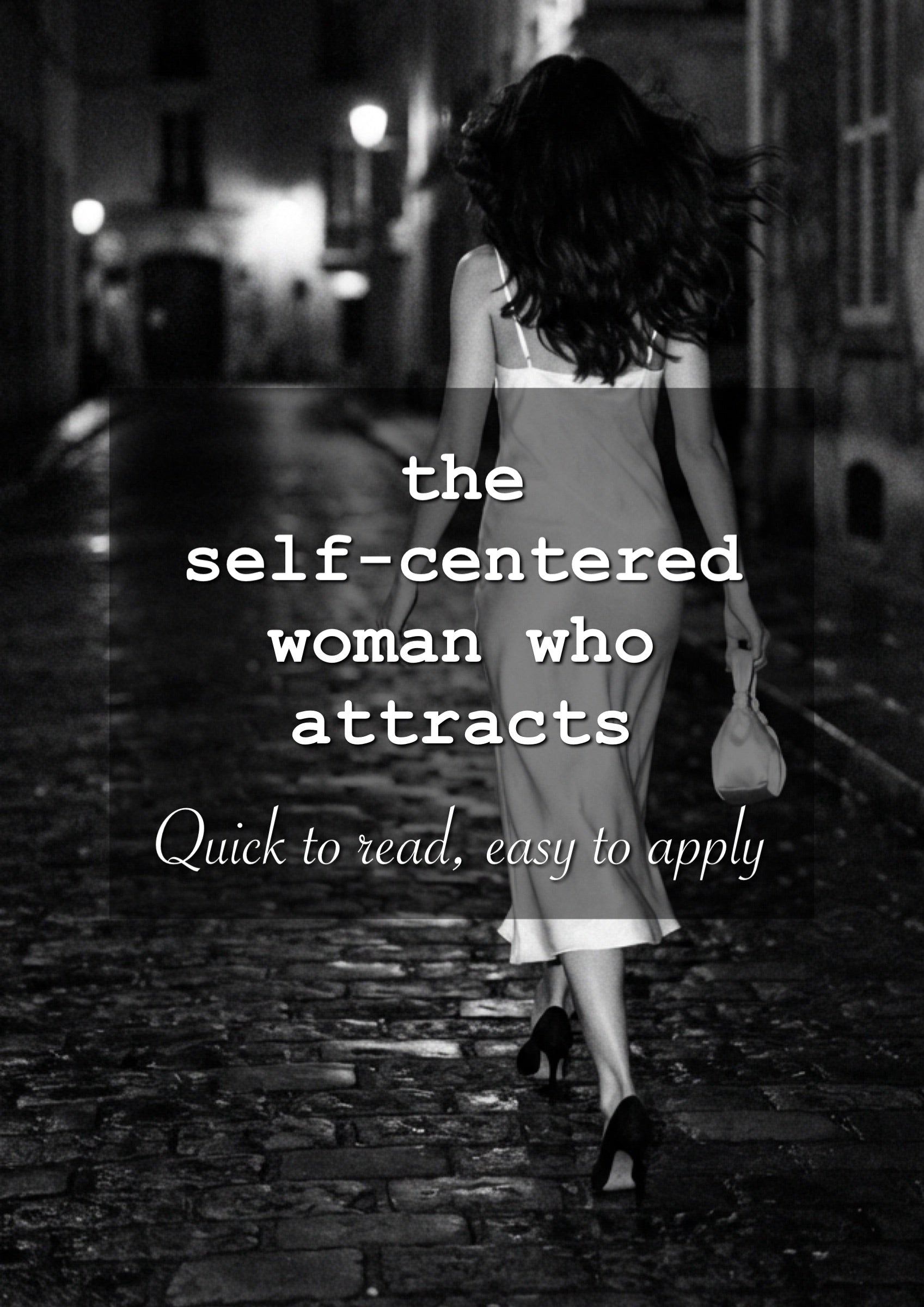 Self-image: the self-centered woman who attracts