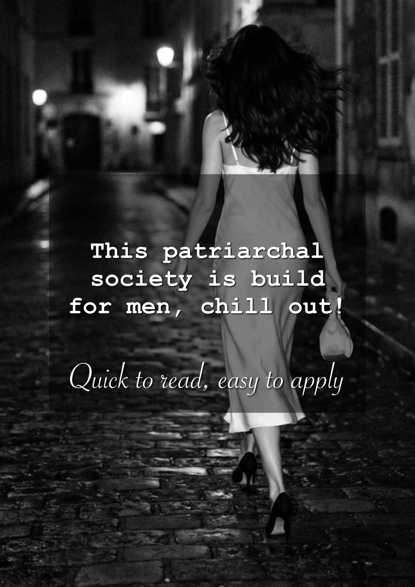 Self-care: this patriarchal society is build for men, chill out!